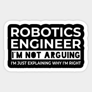 funny robotics engineer quote Sticker